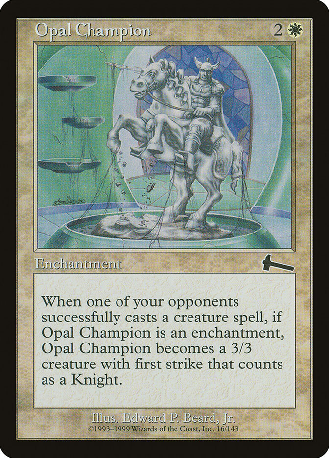 Opal Champion, Urza&