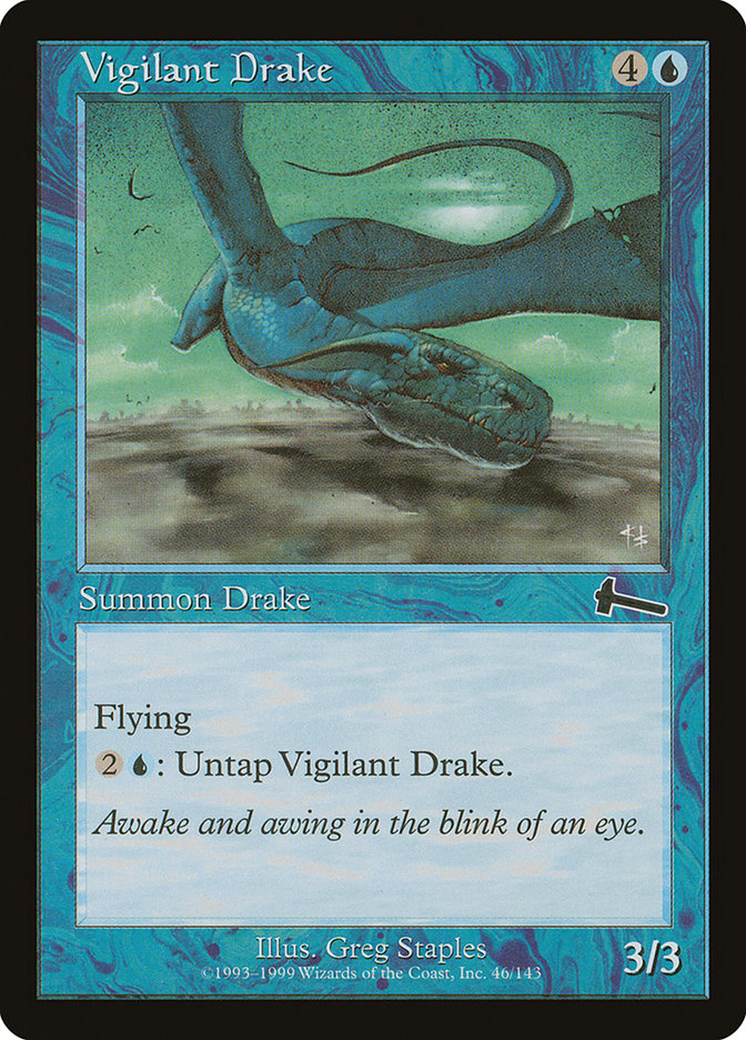 Vigilant Drake, Urza&