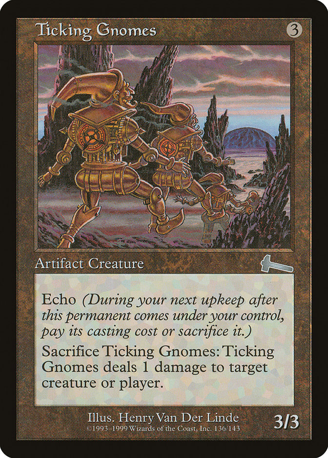 Ticking Gnomes, Urza&