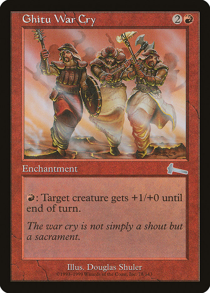 Ghitu War Cry, Urza&
