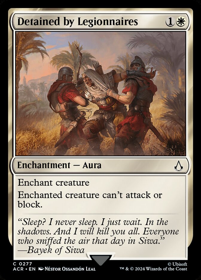 Detained by Legionnaires, Assassin&